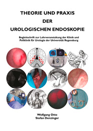 Theorie und Praxis der urologischen Endoskopie