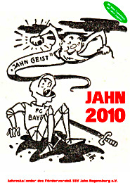 JAHN 2010 <br />
– Jahreskalender des Fördervereins SSV Jahn Regensburg e.V.